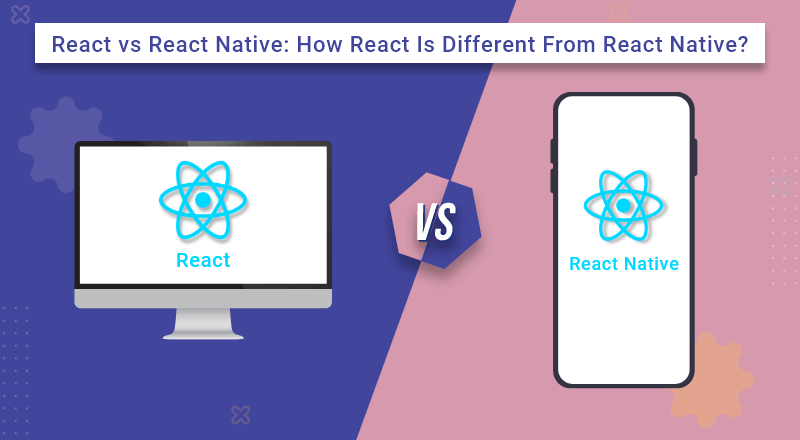 React vs React Native