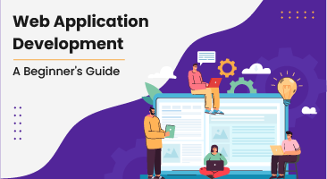 Web Application Development: A Beginner’s Guide